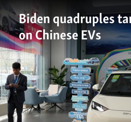 Biden quadruples tariffs on Chinese EVs