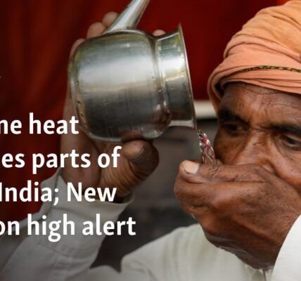 Extreme heat scorches parts of north India; New Delhi on high alert