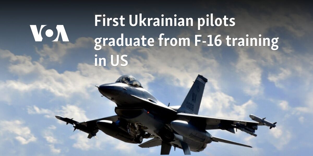 First Ukrainian pilots graduate from F-16 training in US