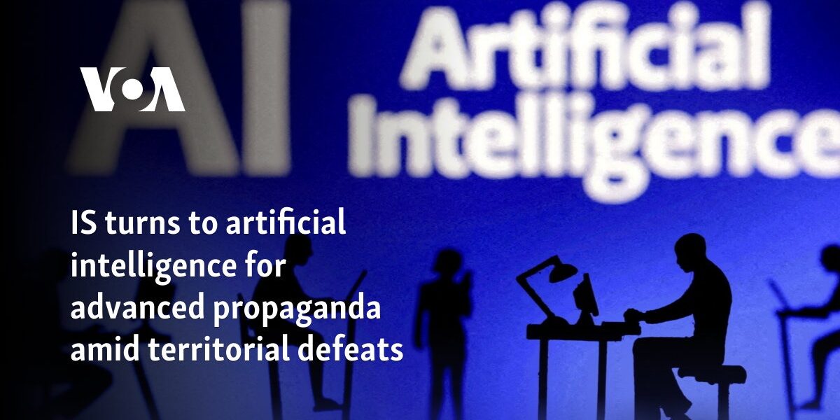 IS turns to artificial intelligence for advanced propaganda amid territorial defeats