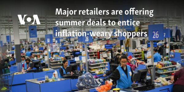 Major retailers are offering summer deals to entice inflation-weary shoppers