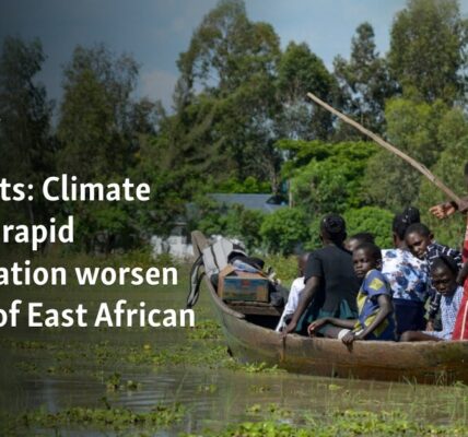 Scientists: Climate change, rapid urbanization worsen impact of East African rains