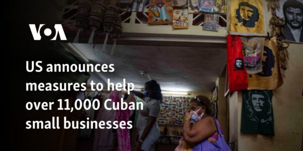 US announces measures to help over 11,000 Cuban small businesses