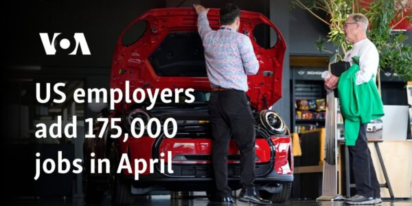 US employers add 175,000 jobs in April