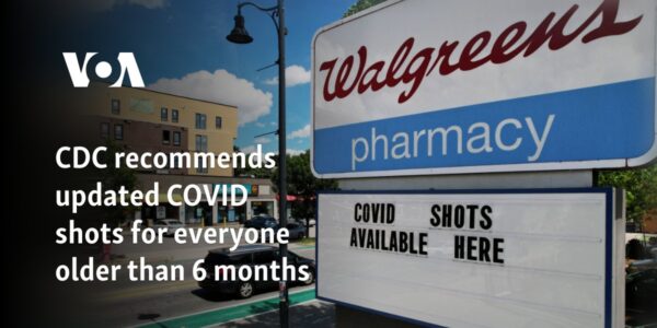 CDC recommends updated COVID shots for everyone older than 6 months