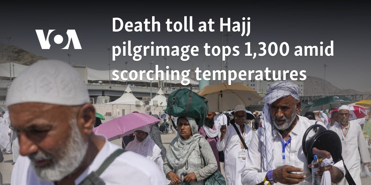 Death toll at Hajj pilgrimage tops 1,300 amid scorching temperatures