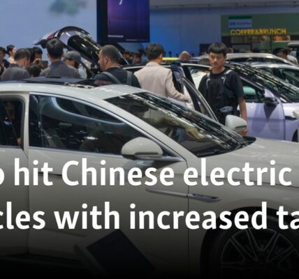 EU to hit Chinese electric vehicles with increased tariffs