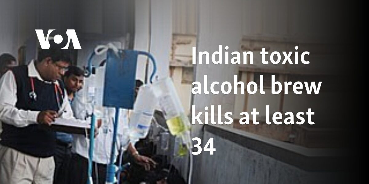 Indian toxic alcohol brew kills at least 34