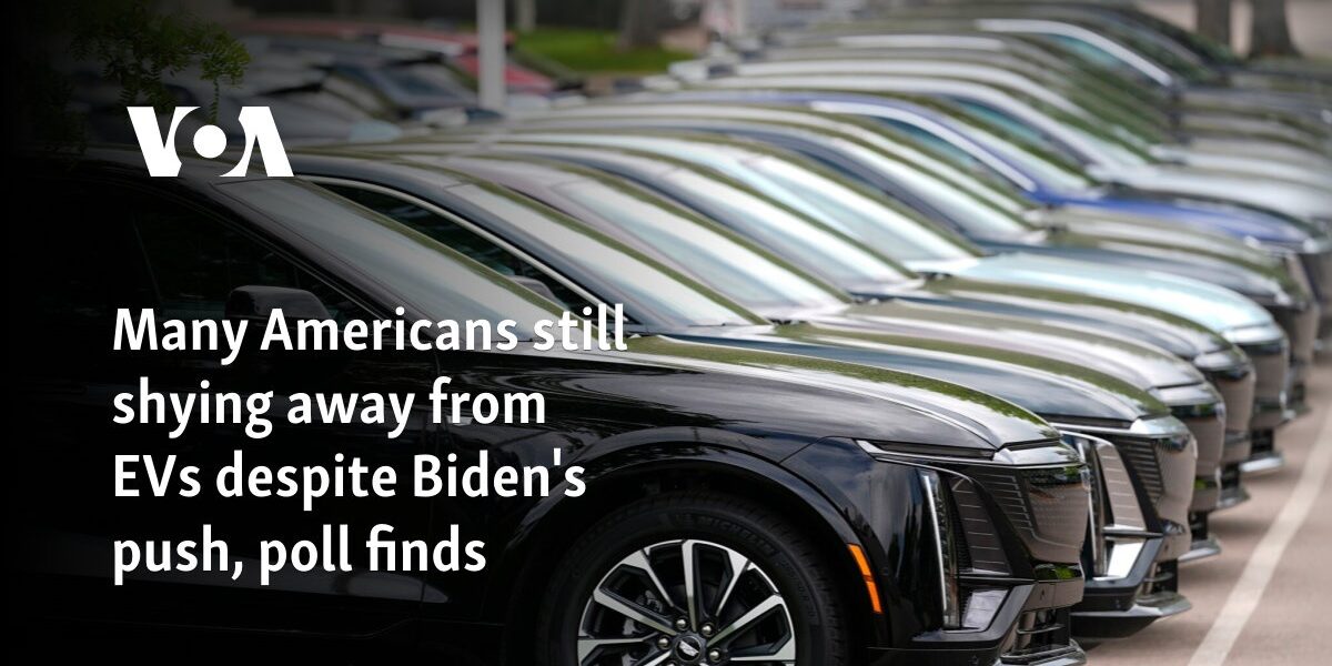 Many Americans still shying away from EVs despite Biden's push, poll finds