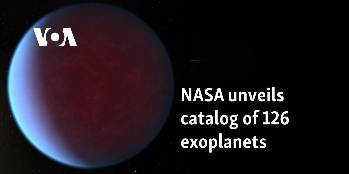 NASA unveils catalog of 126 exoplanets