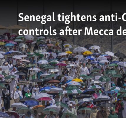 Senegal tightens anti-COVID controls after Mecca deaths