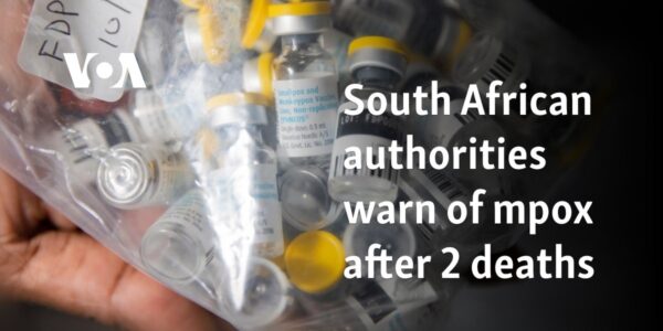 South African authorities warn of mpox after 2 deaths