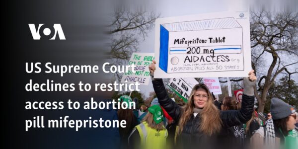 US Supreme Court rejects bid to restrict access to abortion pill mifepristone