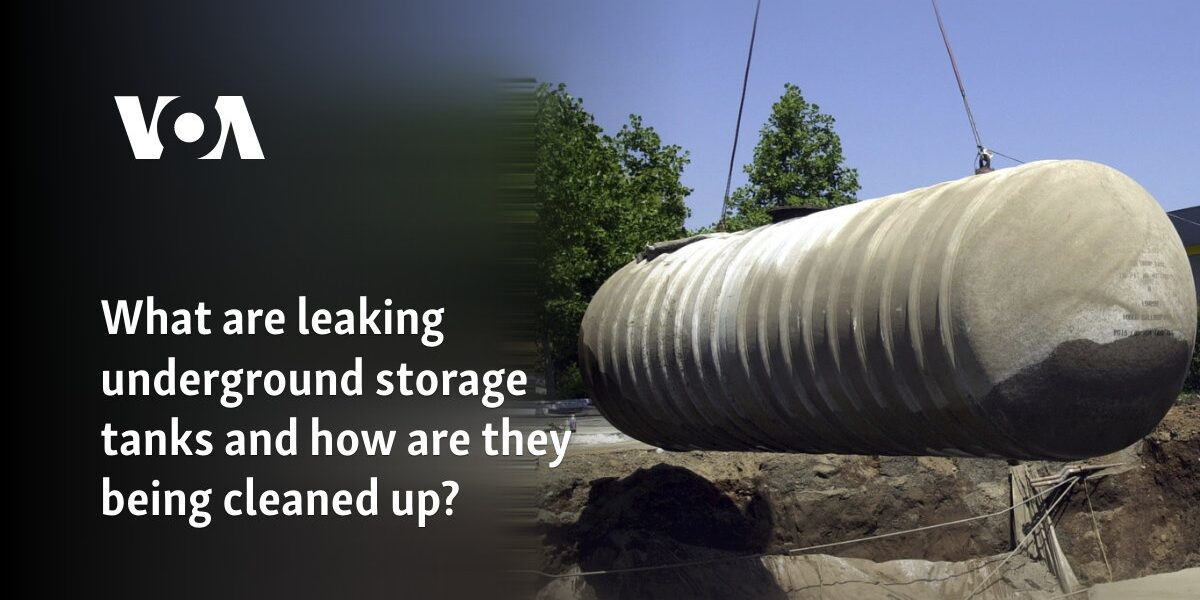 What are leaking underground storage tanks and how are they being cleaned up?