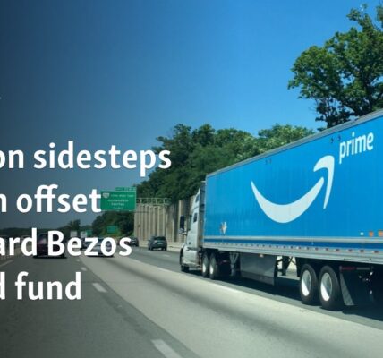 Amazon sidesteps carbon offset standard Bezos helped fund