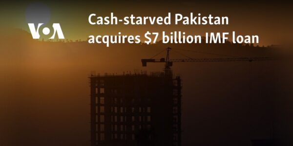 Cash-starved Pakistan acquires $7 billion IMF loan