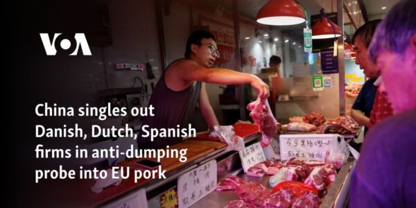 China singles out Danish, Dutch, Spanish firms in anti-dumping probe into EU pork