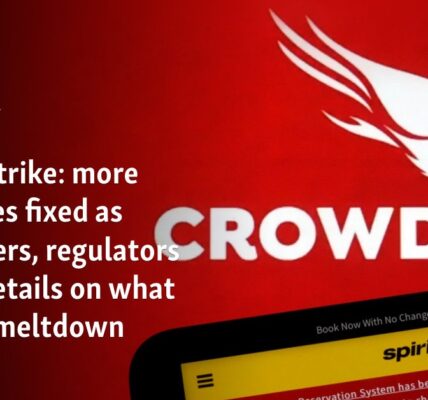 CrowdStrike: More machines fixed as customers, regulators await details on what caused meltdown