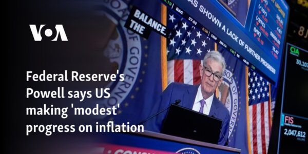 Federal Reserve's Powell says US making 'modest' progress on inflation