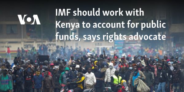 IMF should work with Kenya to account for public funds, says rights group