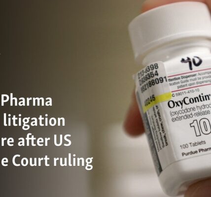 Purdue Pharma secures litigation freeze after US Supreme Court ruling