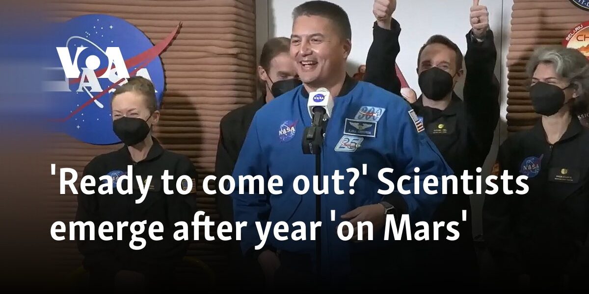 'Ready to come out?' Scientists emerge after year 'on Mars'