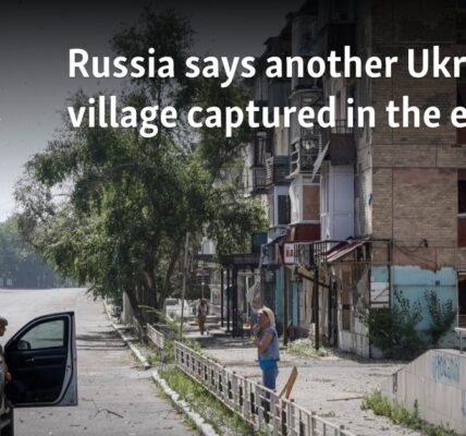 Russia says another Ukrainian village captured in the east