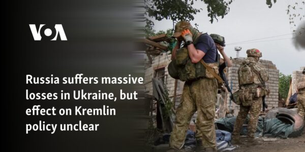 Russia suffers massive losses in Ukraine, but effect on Kremlin policy unclear