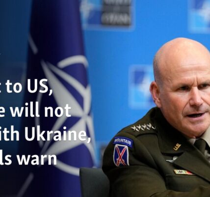 Threat to Europe, US will not end with Ukraine, officials warn