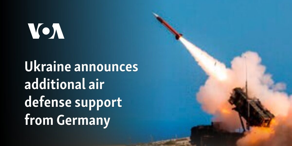 Ukraine announces additional air defense support from Germany