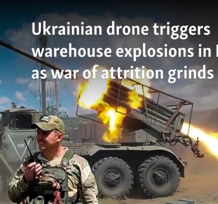Ukrainian drone triggers warehouse explosions in Russia as war of attrition grinds on