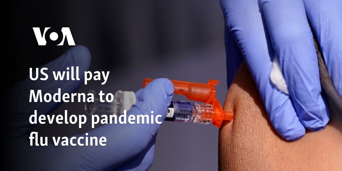 US will pay Moderna to develop pandemic flu vaccine