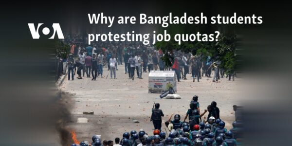 Why are Bangladesh students protesting government job quotas?