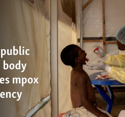 Africa declares mpox outbreak a public health emergency