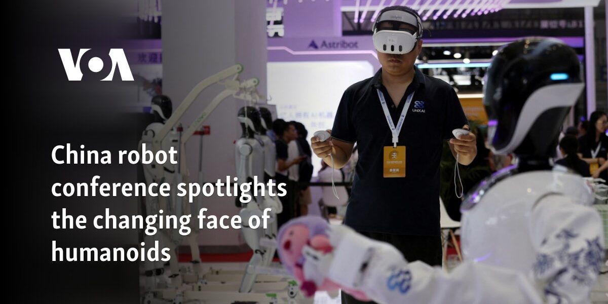 China robot conference spotlights the changing face of humanoids