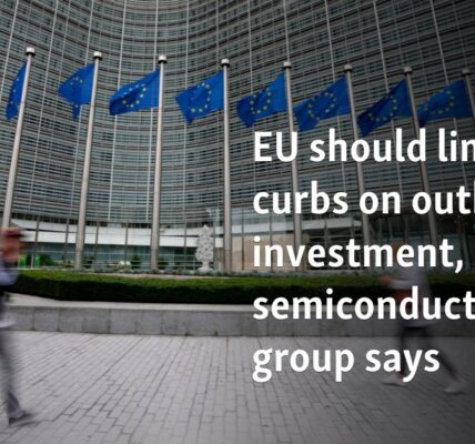 EU should limit curbs on outbound investment, semiconductor group says