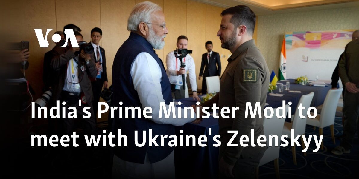 India's Prime Minister Modi to meet with Ukraine's Zelenskyy