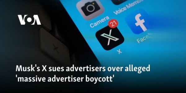 Musk's X sues advertisers over alleged 'massive advertiser boycott'