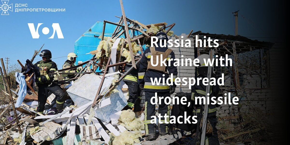 Russia hits Ukraine with widespread drone, missile attacks