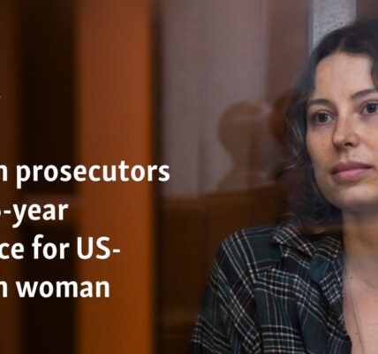 Russian prosecutors seek 15-year sentence for US-Russian woman