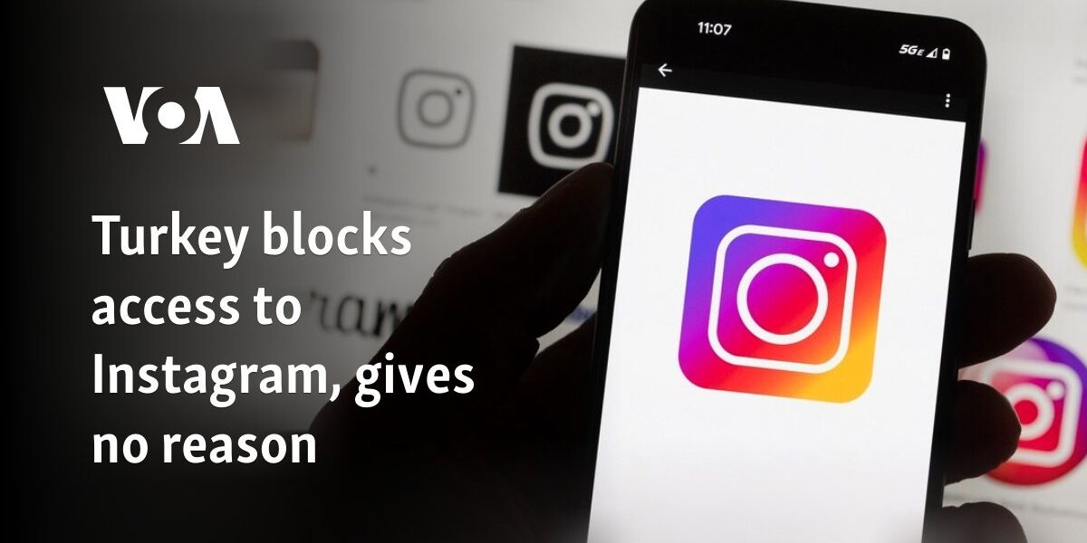 Turkey blocks access to Instagram, gives no reason