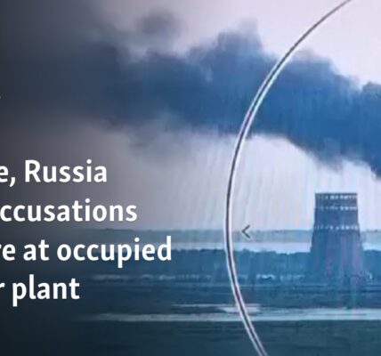 Ukraine, Russia trade accusations over fire at occupied nuclear plant