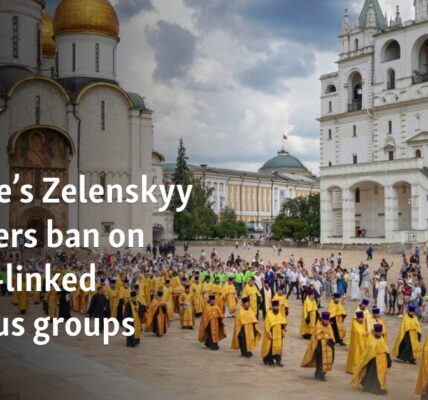 Ukraine’s Zelenskyy considers ban on Russia-linked religious groups