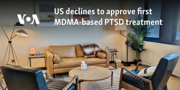 US declines to approve first MDMA-based PTSD treatment