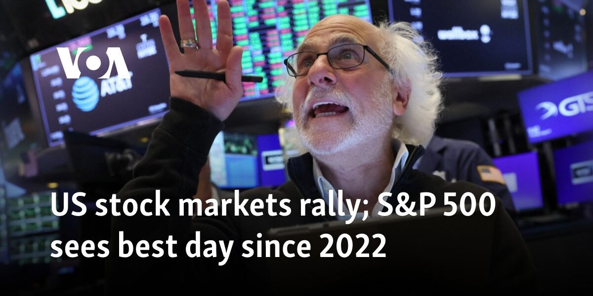 US stock markets rally; S&P 500 sees best day since 2022