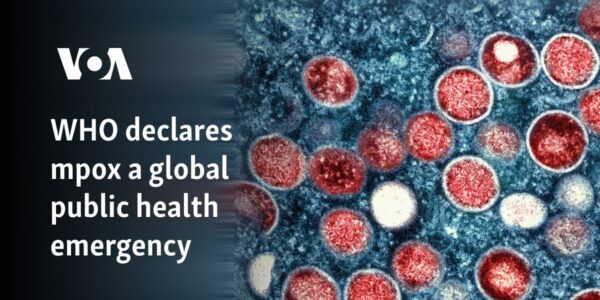 WHO declares mpox a global public health emergency