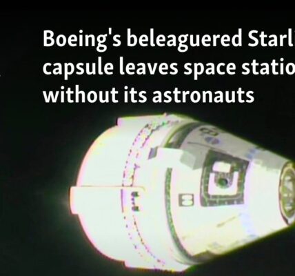 Boeing's beleaguered Starliner capsule leaves space station without its astronauts