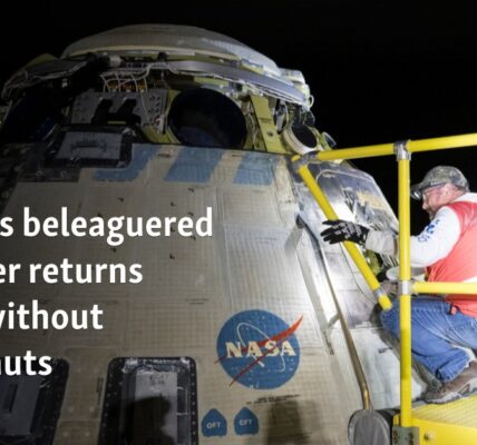 Boeing's beleaguered Starliner returns home without astronauts