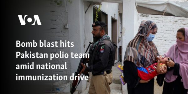 Bomb blast hits Pakistan polio team amid national immunization drive