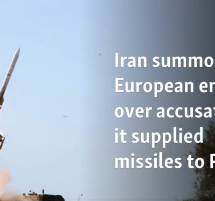 Iran summons 4 European envoys over accusations it supplied missiles to Russia